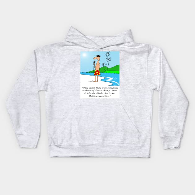 Climate Change Denial Kids Hoodie by larrylambert